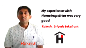 HomeInspeKtor Testimonial Rakesh Brigade Lakefront