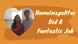 HomeInspeKtor testimonial Parul and Piyush
